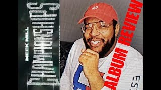 Meek Mill Got The Hardest Album Of 2018 Meek Mill Championships Album Review Meek Mill Got The Hardest Album Of 2018 Meek Mill Championships Album Review