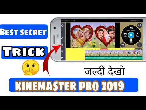 Kinematser Pro video Editing Secret Tricks || Kinemaster Pro Video Editor apk (2019)
