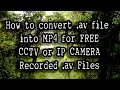 Convert av file into MP4 for FREE (av video converter)