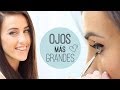 Maquillaje: Ojos más grandes