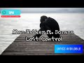 Lost Control - Alan Walker ft. Sorana (Lyrics)