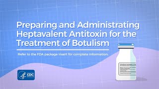 Preparing And Administrating Heptavalent Anoxin For The Treatment Of Botulism