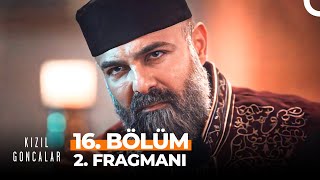 Kızıl Goncalar 16. Bölüm 2. Fragmanı | Cüneyd Bana Biat Edecek!