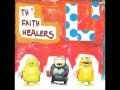 Th' Faith Healers - Lovely