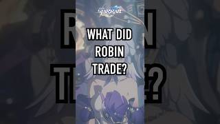 Robins Tragic Trade Honkai Star Rail