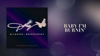 Dolly Parton - Baby I'M Burnin' (Official Audio)