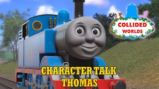 Collided Worlds Character Talk - Thomas