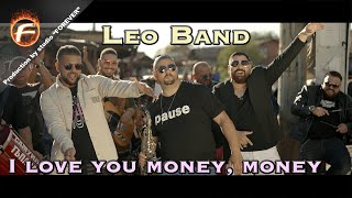 Leo Band  - I LOVE YOU MONEY, MONEY