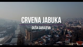 Watch Crvena Jabuka Dusa Sarajeva video