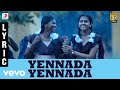 Yennada Yennada Tamil Lyric | Sivakarthikeyan, Sri Divya | D. Imman