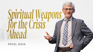 Part 04 - Spiritual Weapons For The Crisis Ahead Goia, Pavel