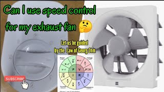 Will The Exhaust Fan Work With Speed Control Gagana Ba Ang Exhaust Fan Sa Speed Control