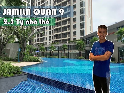 Tìm hiểu căn hộ Jamila Khang Điền Quận 9