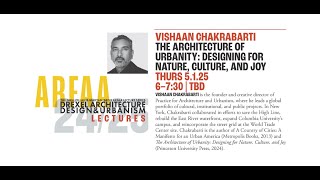 Arfaa Lecture Series Vishaan Chakrabarti