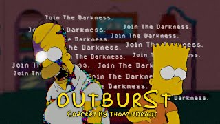 Darkness Takeover - Outburst Thomits Take