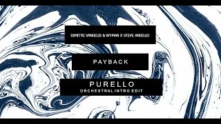 Dimitri Vangelis & Wyman X Steve Angello - Payback Purello Intro Edit