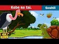 Kobe na tai | Tortoise and Vulture in Swahili | Swahili Fairy Tales