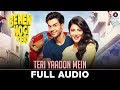 Teri Yaadon Mein | Behen Hogi Teri | Shruti Haasan,Raj Kummar Rao | Yasser Desai , Pawni Pandey