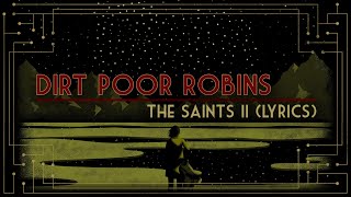 Watch Dirt Poor Robins The Saints Ii video