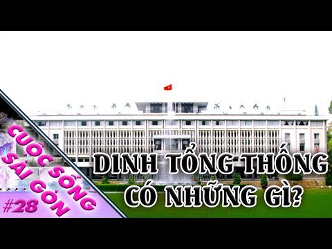 Tham quan Dinh Độc Lập có những gì ? | Cuộc sống Sài Gòn