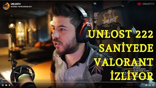 Unlost 222 Sani̇yede Valorant İzli̇yor