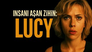 İnsanı Aşan Zihin Lucy