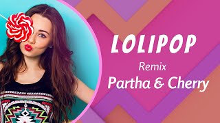 Lolipop Remix Partha & Cherry Pawan Singh Lolipop Dj Remix