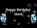 Happy Birthday Mahek#Birthday #BirthdayWishes #Mahek