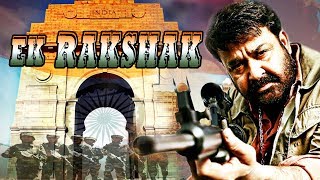 Ek Rakshak - South Indian Super Dubbed Action Film - Latest HD Movie 2018