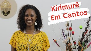 Kirimurê Em Cantos - 19 /07/2020 - Bloco 1