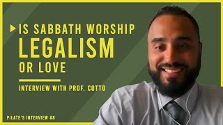 Is Sabbath Worship LOVE or LEGALISM?:Interview with Prof. Edwin Cotto from Adventist Defense League