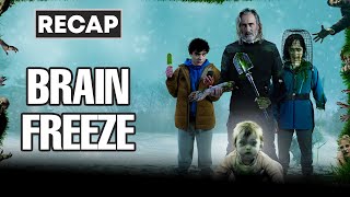 Brain Freeze 2021 Full Movie Recap In English