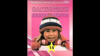 Bambuľka 14 Zvedavec