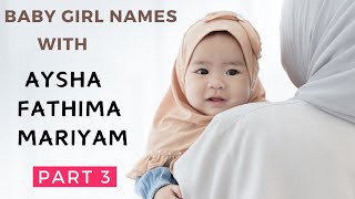 Muslim Baby Girl Names And Meanings Baby Girl Names With Aysha, Fathima And Mariyam