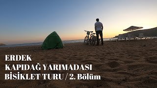 Erdek Kapıdağ Yarımadası Bilet Turu 2. Bölüm Vlog 1