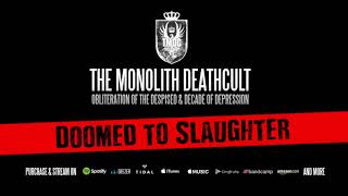 Watch Monolith Deathcult Doomed To Slaughter video