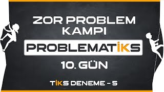 Zor Problem Kampi 10. Gün Mini Deneme Problemati̇ks Rehber Matematik