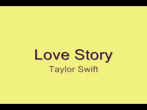 taylor swift love story lyrics. Taylor Swift -Love Story with lyrics. Taylor Swift -Love Story with lyrics. 3:58. It#39;s my 2nd video and remember if i have the song you like i can get the