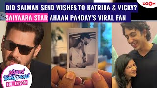 Did Salman Khan Congratulate Katrina & Vicky? Ahaan Panday Recreates His Film Saiyaaras Scene