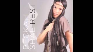 Watch Beckah Shae Rest video