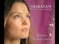 The Most Beautiful & Healing Vocals :Spiritual,Sacred Music by Sudha - Sharanam Chants: Moola Prayer