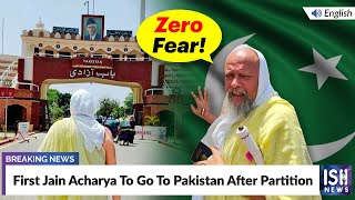 First Jain Acharya To Go To Pakistan After Partition  | ISH News