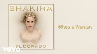 Watch Shakira When A Woman video