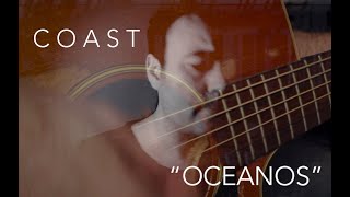 COAST - Oceanos - Lyrics Video