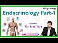 Endocrine Physiology - Part 1 || Physiology video lectures By Dr. Sree Teja
