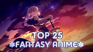 Top 25 Fantasy Anime