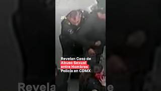 Policía De La Cdmx Denuncia Abuso Ual