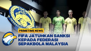 Skandal Tipu-Tipu Naturalisasi Timnas Malaysia - Primetime News