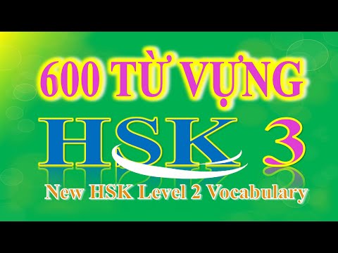 600 Từ Vựng Tiếng Trung HSK 3 | Từ Vựng HSK Kèm Giọng Đọc | New HSK Level 3 Vocabulary | HVTG