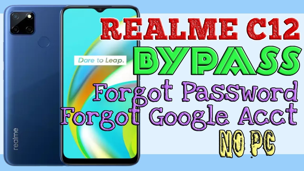 REALME C12 FACTORY/HARD RESET & BYPASS GOOGLE REALME C12 FACTORY/HARD RESET & BYPASS GOOGLE